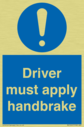 driver-must-apply-handbrake-mandatory-sign~